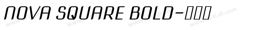 NOVA SQUARE BOLD字体转换